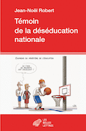 Témoin de la déséducation nationale